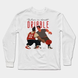 Beautiful Nice When In Doubt I will Dribble Basketball Player Two Persons play on the court play on the road Long Sleeve T-Shirt